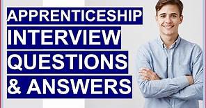 APPRENTICESHIP Interview Questions And Answers! (How To PASS the Apprentice Interview)