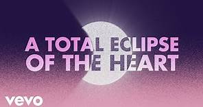 Bonnie Tyler - Total Eclipse of the Heart (Official Lyric Video)