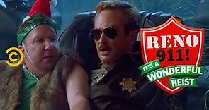 “Reno 911!: It’s a Wonderful Heist” – Official Trailer