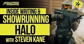 Writing & Showrunning Halo | Steven Kane
