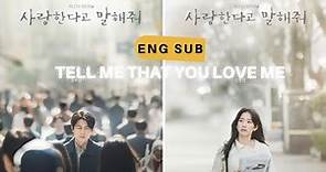Tell Me That You Love Me |2nd trailer | Korean drama [Eng Sub] | Jung Woo Sung Shin Hyun Been
