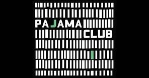 Pajama Club - From A Friend To A Friend
