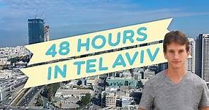 48 Hours in TEL AVIV (By A Professional Tour Guide)