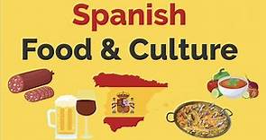 Spanish Food & Culture | Spain