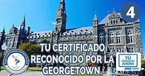 4- Tu Certificado rec. por Georgetown University