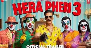 Hera Pheri 3 : Trailer ?| Akshay Kumar, Paresh Rawal & Sunil Shetty ...