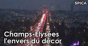 Champs-Elysées : l'envers du décor