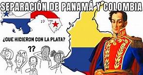 SEPARACIÓN DE PANAMÁ Y COLOMBIA - Resumen