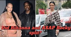 Rihanna and Asap Rocky split