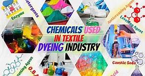 Chemicals Used in Textile and Dyeing Industries