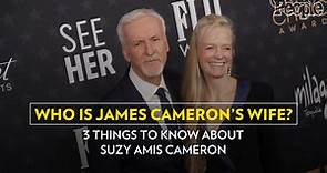 Who Is James Cameron's Wife? 3 Things to Know About Suzy Amis Cameron