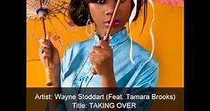 Wayne Stoddart (Featuring Tamara Brooks) - Taking Over