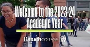 Welcome to Baruch College's 2023-24 Academic Year