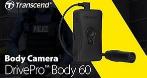 Transcend DrivePro Body 60 body camera - We've got your back