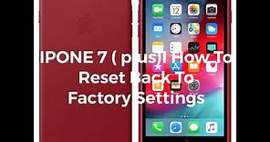 iPhone 7 (Plus) | How to Reset Back to Factory Settings