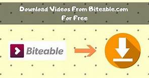 How To : Download videos from biteable.com for free