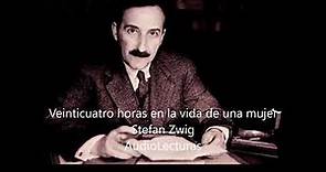Stefan Zweig. Veiticuatro horas en la vida de una mujer. Audiolibro completo en español latino