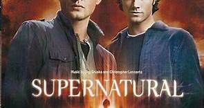 Jay Gruska And Christopher Lennertz - Supernatural: Original Television Soundtrack — Seasons 1–5