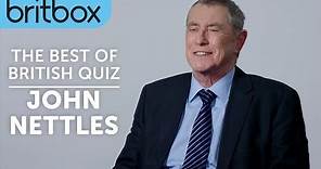 Midsomer Murders | John Nettles Takes the Best of British Quiz | BritBox