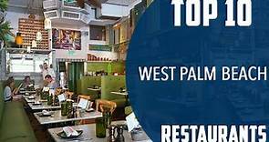 Top 10 Best Restaurants to Visit in West Palm Beach, Florida | USA - English