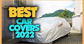10 Best Car Covers 2022