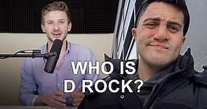 Who is D Rock and Why Does He Matter?