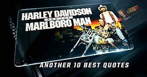 Harley Davidson and the Marlboro Man 1991 - Another 10 Best Quotes