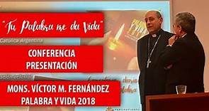 Mons. Víctor M. Fernández "Tu Palabra me da Vida" (Conferencia).