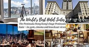 The World's Best Hotel Suites: The Peninsula Hong Kong's Peninsula Suite