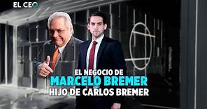 El negocio de Marcelo Bremer, hijo de Carlos Bremer