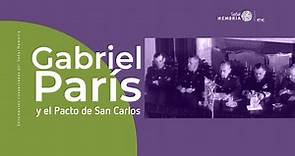 Gabriel París y el Pacto de San Carlos