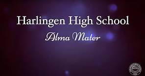 Harlingen High School Alma Mater 2021