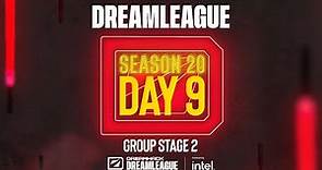DreamLeague S20 - Day 9