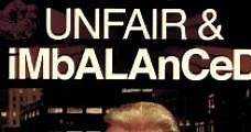 Unfair and Imbalanced (2012) Online - Película Completa en Español - FULLTV