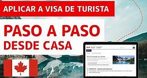 Como aplicar a visa de turista Canadiense en línea paso a paso 2022