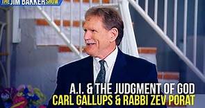 A.I. & The Judgment of God | Carl Gallups & Rabbi Zev Porat