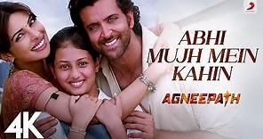 Abhi Mujh Mein Kahin | Agneepath | Priyanka Chopra, Hrithik Roshan | Sonu Nigam | Ajay-Atul | 4K