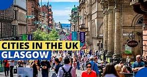 Cities in the UK – Glasgow