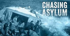 Chasing Asylum - Official Trailer