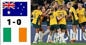 AUSTRALIA VS IRELAND 1-0 | FIFA WOMEN'S WORLD CUP 2023 | HIGHLIGHTS & GOALS HD ●