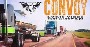 Colt Ford - Convoy (feat. Lindsey Hager)[Trucker's Final Mile Tribute]