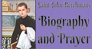 Saint John Berchmans Biography and Prayer