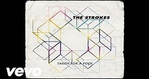 The Strokes - Taken for a Fool (Official Audio)