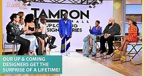 Tamron Hall’s Up & Coming Designers Get the Surprise of a Lifetime!