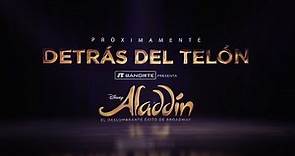 Serie: Detrás del Telón | Adelanto | Aladdín México