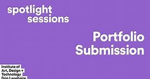 Spotlight Session: Portfolio Submission