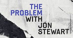 The Problem with Jon Stewart — Coming Soon | Apple TV+