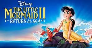 The Little Mermaid 2 - Return to the Sea (2000) | trailer