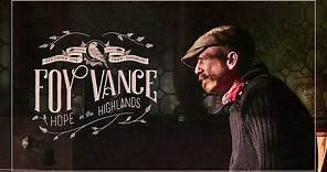 Foy Vance - Coco (Live from Hope in The Highlands)