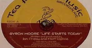 Byron Moore ‎– Life Starts Today (Tea Party Vocal)